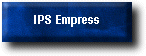 IPS Empress 2